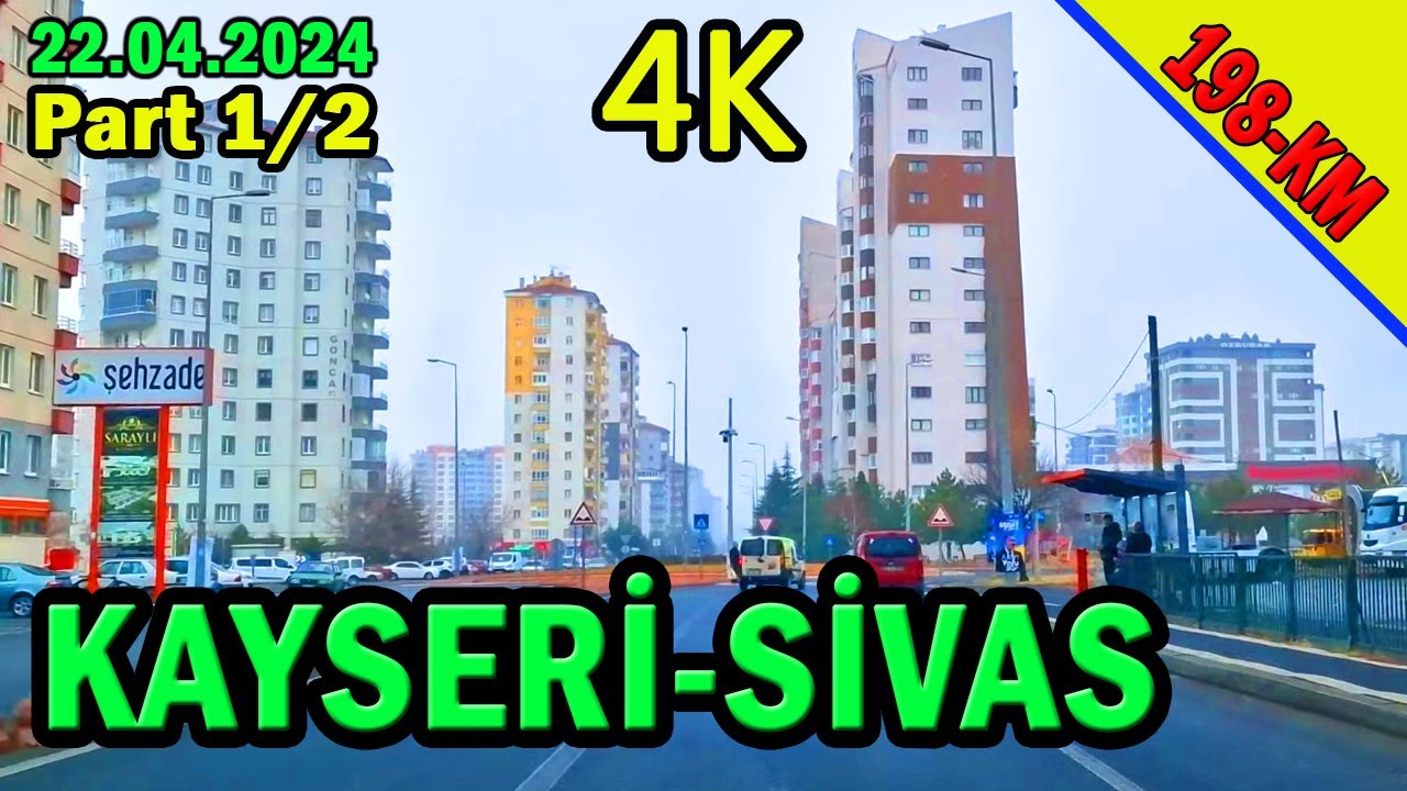 Kayseri-Sivas | Part1 (Türkiye Turu - Video #37)