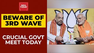 Govt To Hold High Level Review Meeting Today As India Prepares For 3rd Covid Wave