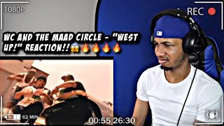 WC And The Maad Circle Ft Ice Cube & Mack 10 - West Up! | REACTION!! FIREEE!🔥🔥🔥