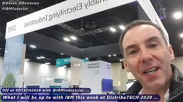 Off at #DTECH2020 ... What I will be up to with IBM Energy, Environment & Utility Industry ...