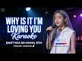 Bakit Nga Ba Mahal Kita (English Karaoke Version) 🎤 | Why Is It I’m Loving You?