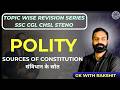POLITY Revision Marathon 🔥 Sources of Constitution | SSC CGL CHSL Steno 2026 | Complete GK Revision