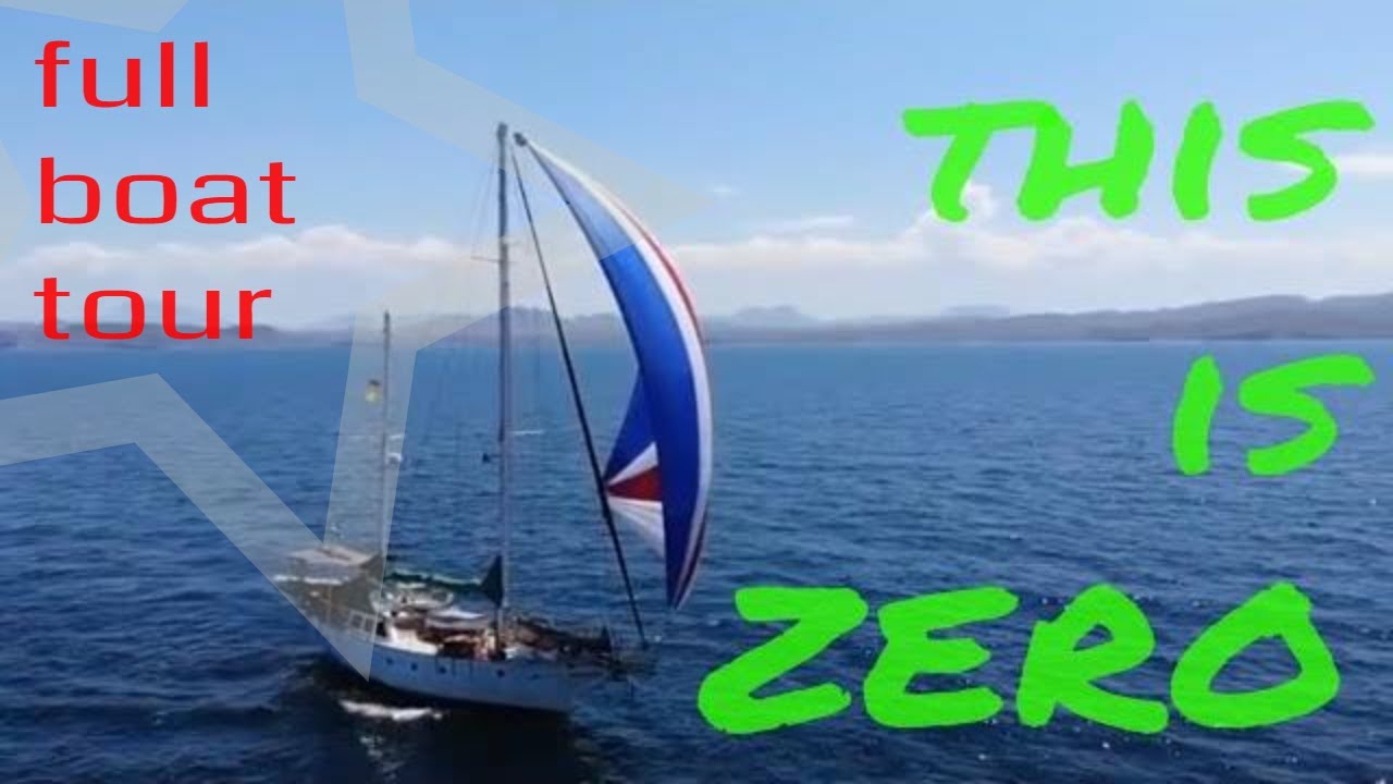 18-This is ZERO - full boat tour (sailing ZERO)