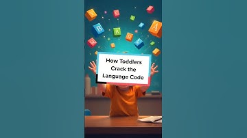 How Toddlers Crack the Language Code