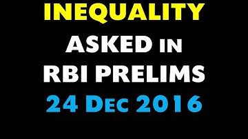 Inequality Questions [Memory Based ]asked in RBI Prelims Exam (24 Dec 2016)
