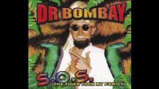 S.O.S. (THE TIGER TOOK MY FAMILY) (Full Version) / DR. BOMBAY