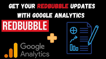 How to set up Google Analytics for Redbubble & Increase your sales [HINDI]