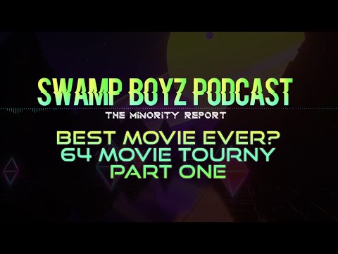what-is-the-best-movie-ever?---swamp-boyz-podcast