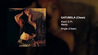 Karol G, Maldy - Gatúbela Clean Version