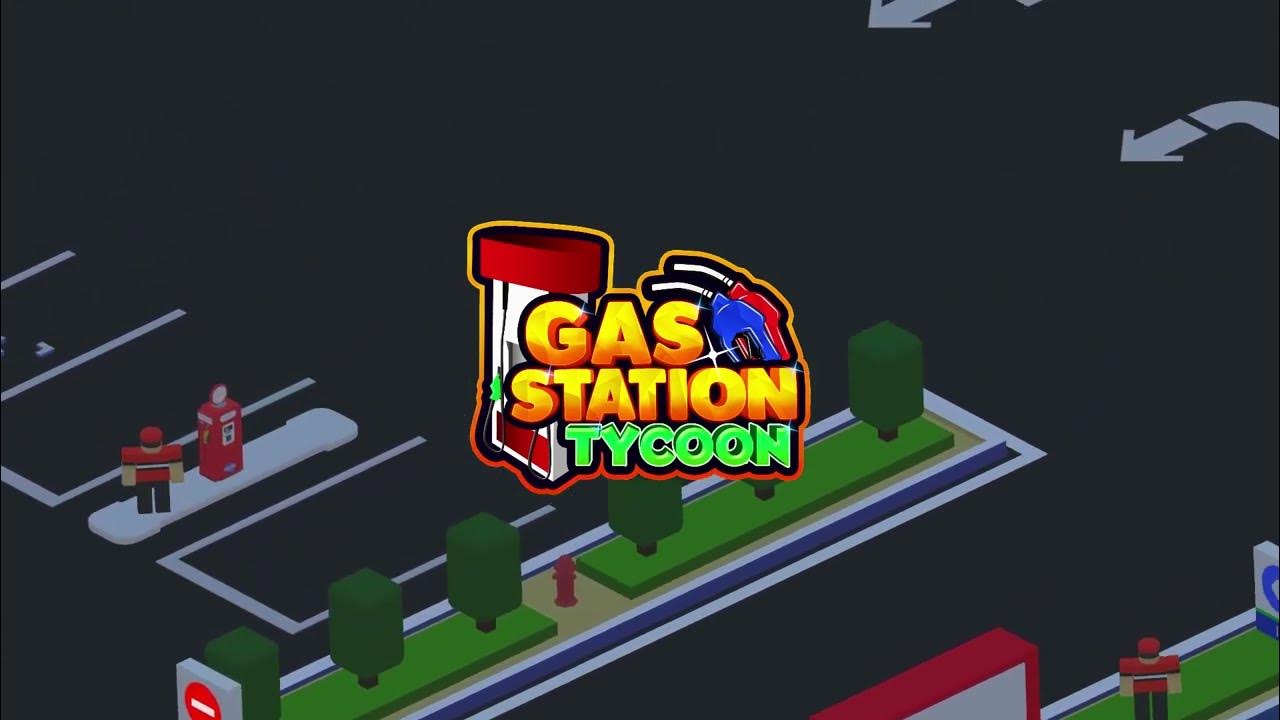 Gas Station Tycoon Codes (July 2023) - Touch, Tap, Play