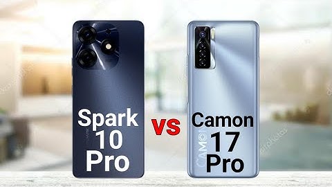 Tecno Spark 10 Pro vs Tecno Camon 17 Pro