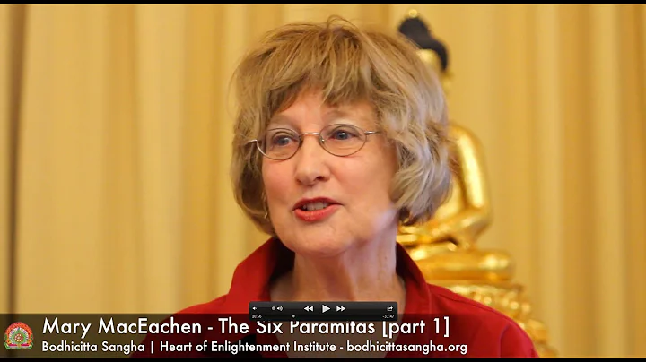 The Six Paramitas [part 1] with Mary MacEachen