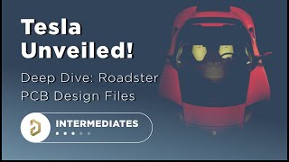 Tesla Unveiled! EE Deep Dives Into Roadster's PCB Design Files