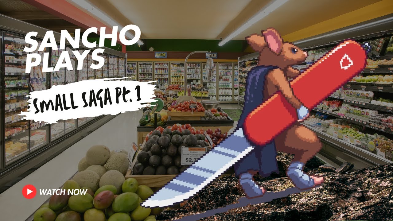 Let's Fight the Yellow God! Sancho Plays SMALL SAGA Pt. 1