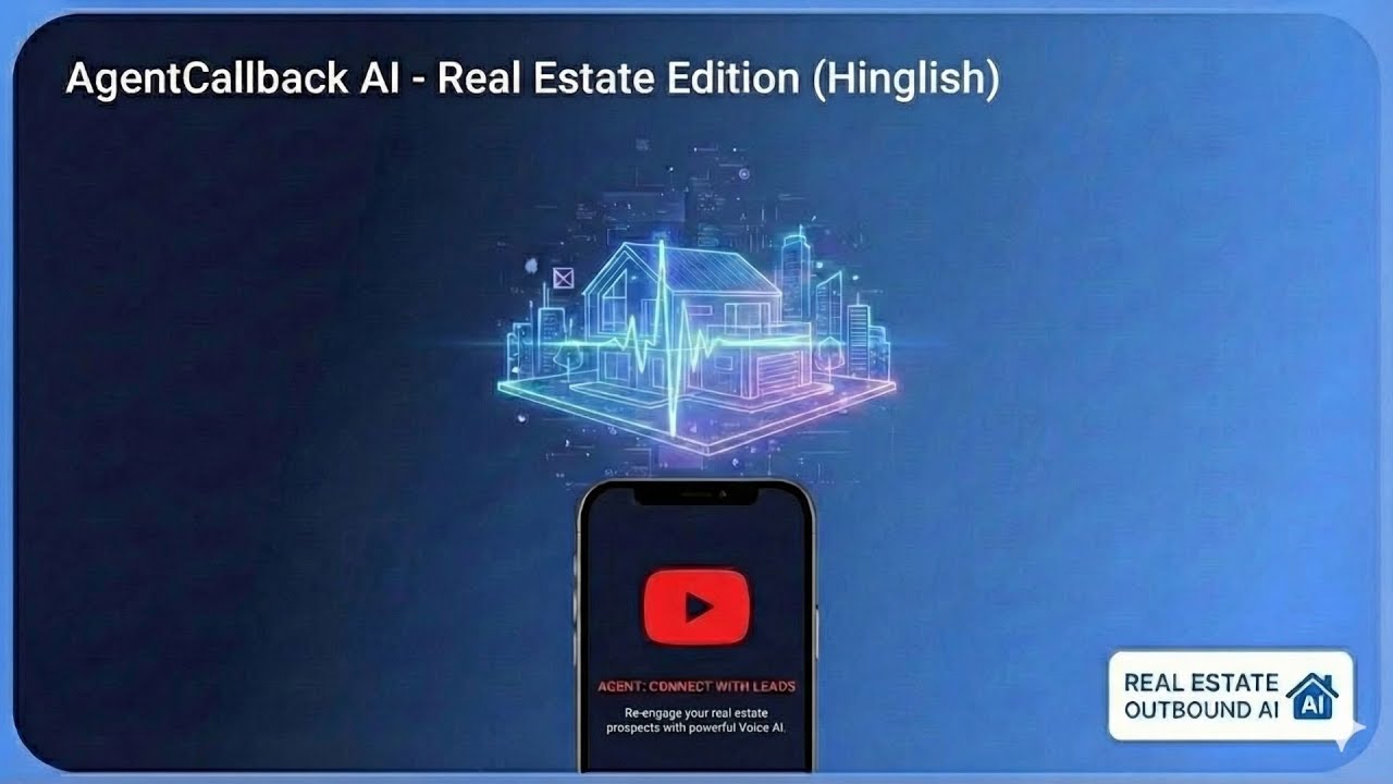 AgentCallback AI - Real Estate Edition (Hinglish)