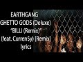 EARTHGANG Blxckie BILLI Remix Lyrics mp3