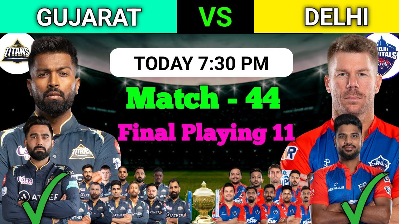 IPL 2023 | Gujarat Titans vs Delhi Capitals Playing 11 2023 | GT vs DC Playing 11 2023