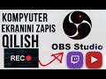 OBS STUDIO DASTURINI O'RNATISH VA FOYDALANISH // KOMPYUTER EKRANINI ZAPIS QILISH