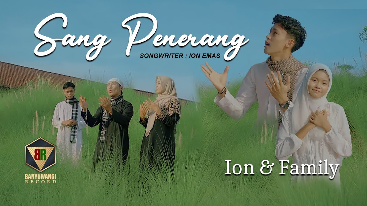 Ion & Family - Sang Penerang (Official Music Video)