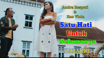Satu Hati Untuk Selamanya - Andra Respati dan Eno Viola [ KARAOKE ]