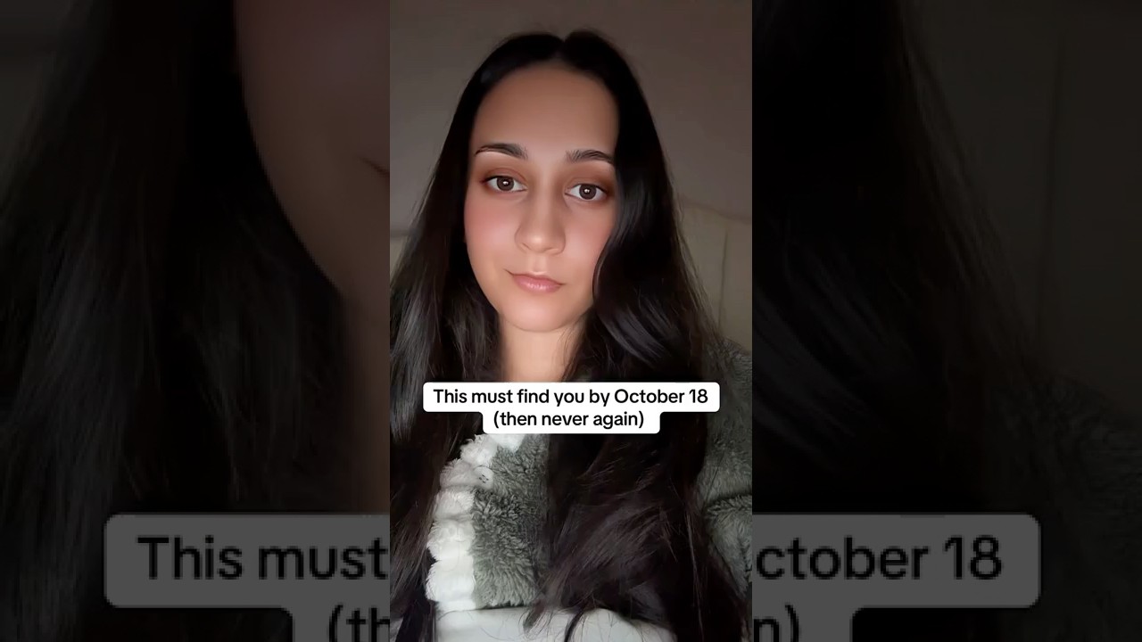Это ДОЛЖНО найти вас до 18 октября (и больше никогда)