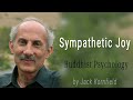 Sympathetic joy  buddhist psychology  jack kornfield