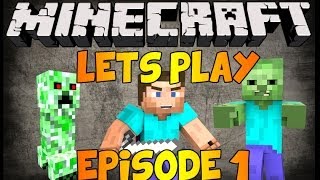 Lets Play Minecraft Survival Episode 1 - Survive and Thrive Surviving Your First Night