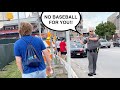 BUSTED BY THE POLICE for watching baseball OUTSIDE a stadium