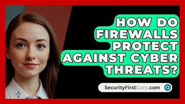How Do Firewalls Protect Against Cyber Threats? | SecurityFirstCorp News