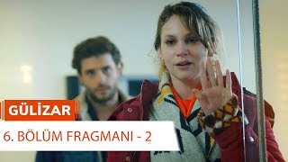 Gülizar 6. Bölüm Fragmanı - 2