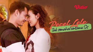FTV Pecel Lele Tak Semahal Cintamu Sis