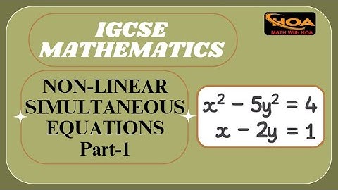 Non-Linear Simultaneous Equations | Part-1 | Complete IGCSE Mathematics Tutorial | MATH With HOA