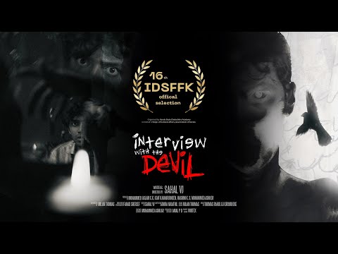 Interview with the devil | 16TH IDSFFK | Sahal v j | Short fiction Malayalam | Vanity films |