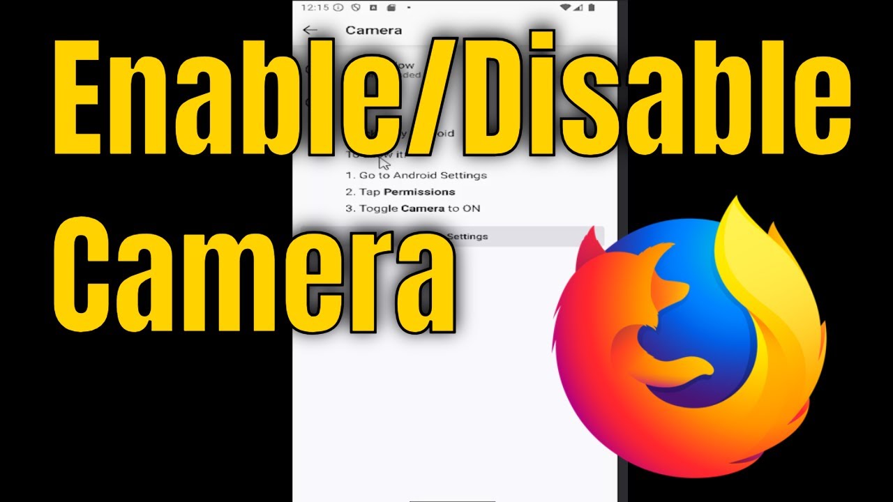 How to Enable/Disable Camera in Firefox Android [Mobile] - YouTube