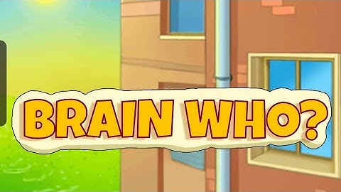 Brain who? level 201- 210