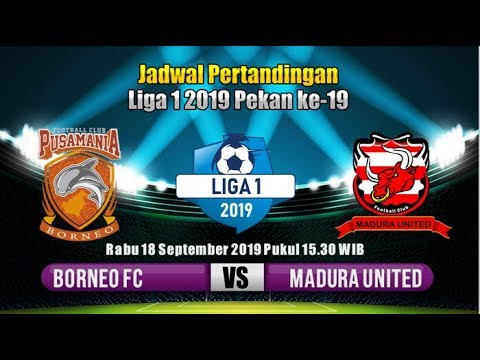 Borneo FC vs Madura United Liga 1 2019 Pekan ke 19