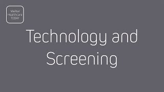 Nview Mental Healthcare Today  Tech U0026 Screening How Important It Is For Healthcare Providers