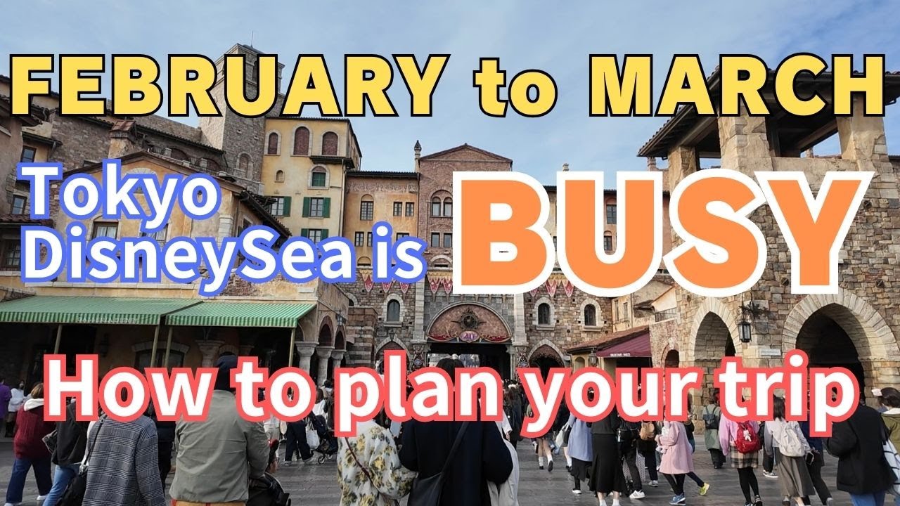 How Busy Is Tokyo DisneySea Latest Planning Guide You Can Get The how-busy-is-tokyo-disneysea-latest-planning-guide-you-can-get-the