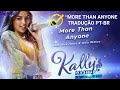 Kally&#39;s Mashup: O Filme - More Than Anyone (Duet) - Tradução PT-BR