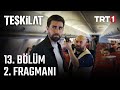 Teşkilat 13. Bölüm 2. Fragmanı