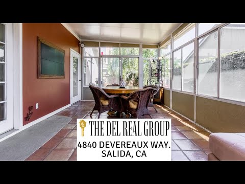 4840 Devereaux Way., Salida, CA home video tour