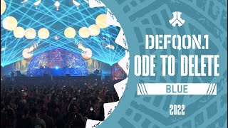 Ode To Delete | Defqon.1 Weekend Festival 2022 | Friday | BLUE