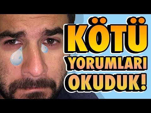 Kötü Yorumları Okuduk - Üzen Yorumlar