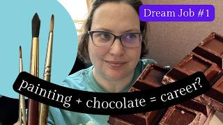 Chocolate Painting Dream Job - meet a CFA turned chocolatier along with me!