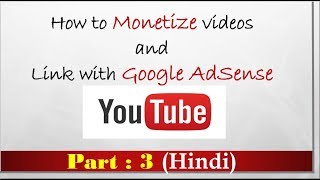 How to earn money from in hindi | part 3 monetize & google adsense