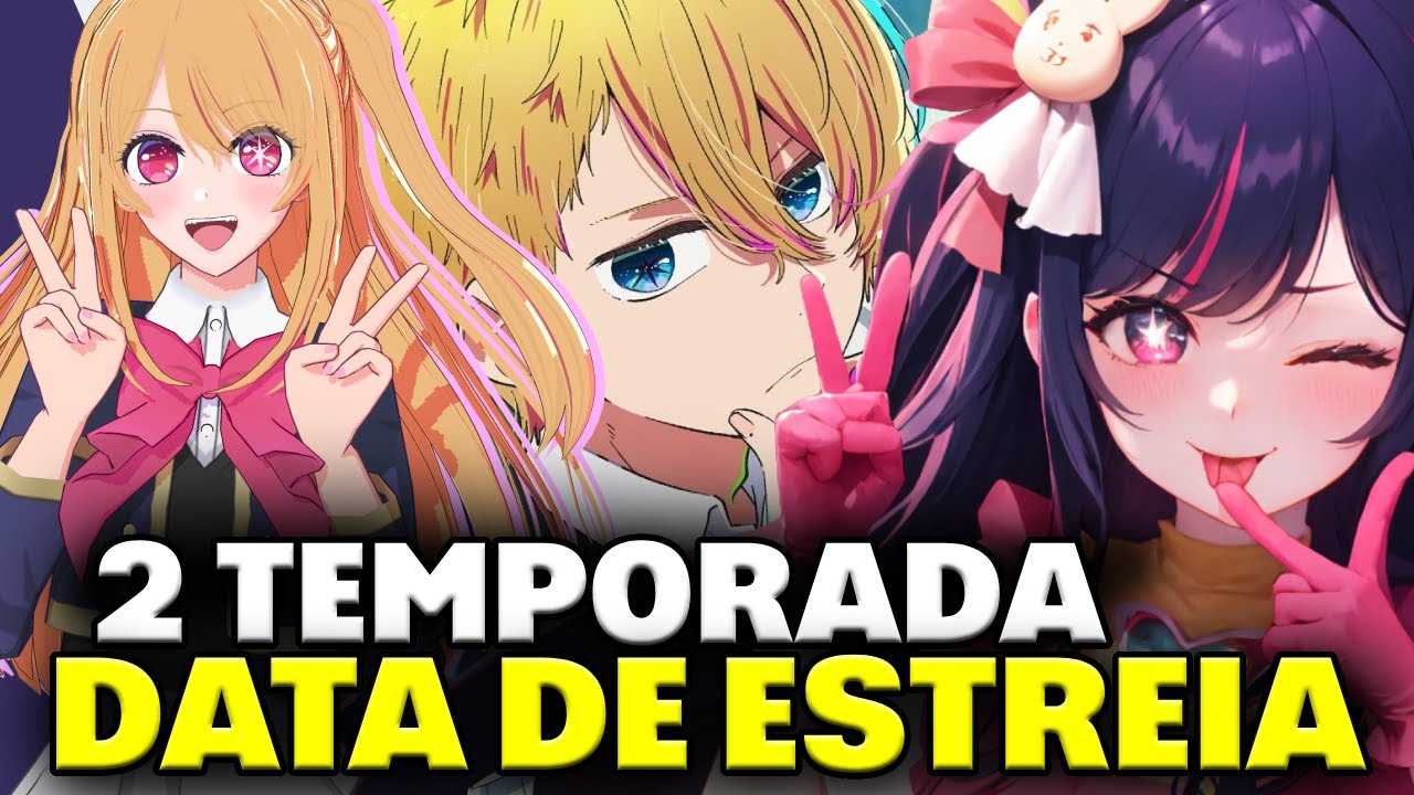 Oshi no Ko: Segunda Temporada estreia em 2024