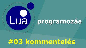 Lua programozás #03 - kommentelés