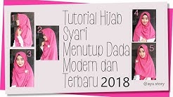 5 Tutorial Hijab Syarâ€™i Menutup Dada Modern dan Terbaru 2018 - Durasi: 7.47. 
