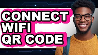 How to Connect WiFi QR Code 2025 - Easy Guide screenshot 5