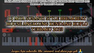 Download Mp3 DJ AIYA SUSANTI STYLE BREAKBEAT HOUSE ANGKLUNG KENDANG KOPLO TERBARU 2023 || MENGKANE FREE FLM Gudang lagu Download Mp3 DJ AIYA SUSANTI STYLE BREAKBEAT HOUSE ANGKLUNG KENDANG KOPLO TERBARU 2023 || MENGKANE FREE FLM
